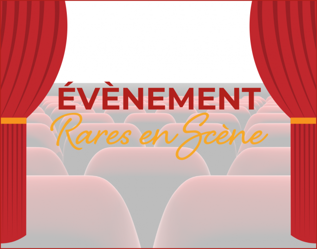 événement rares en scène