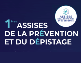Assises de la Prévention et du Dépistage