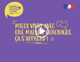 "mieux vivre avec une maladie chronique, ça s'apprend"